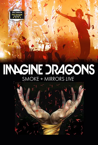 Imagine Dragons: Smoke + Mirrors Live